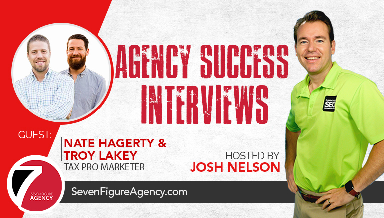 Agency Success Interview - Nate Hagerty & Troy Lakey
