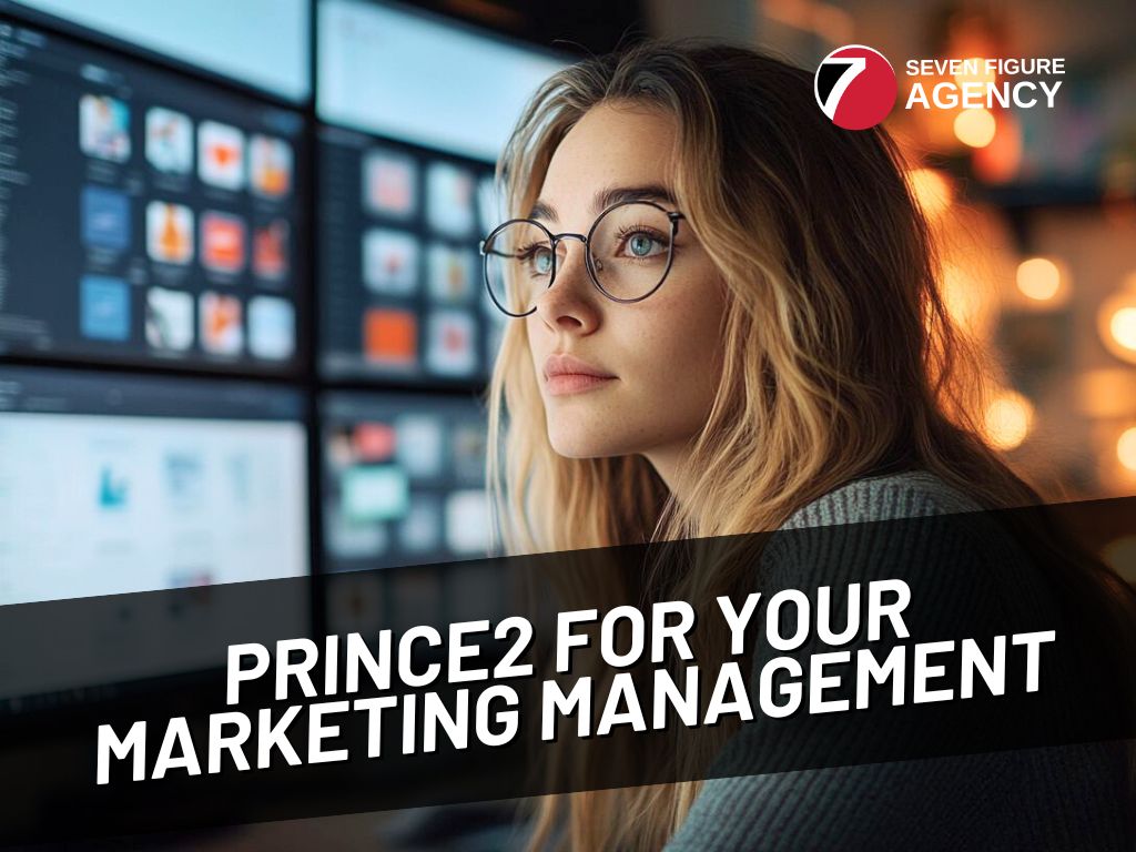 Why Choose PRINCE2 for Your Marketing Agency's Strategy?