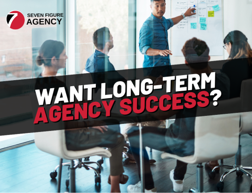 Want Long-Term Agency Success