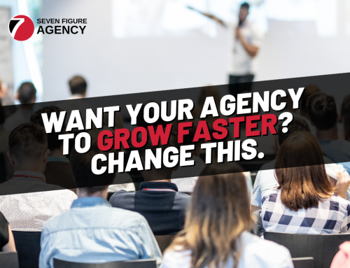 Want your agency to grow faster? Change THIS